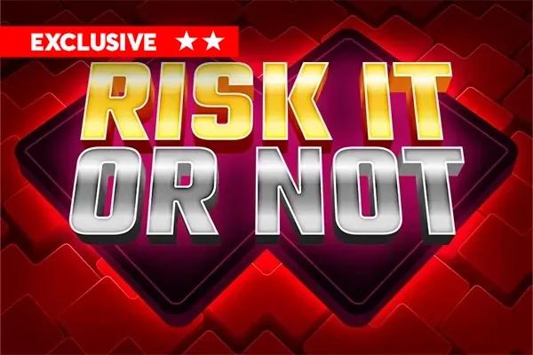 Risk it or not